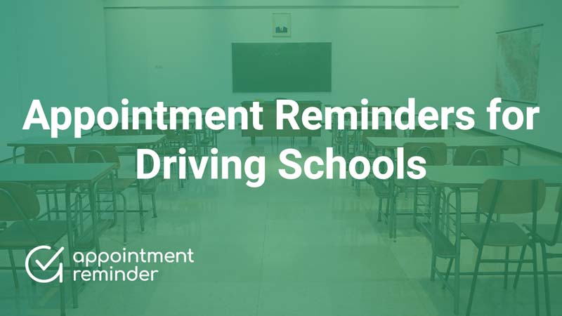 Appointment Reminder Software for Driving Schools and Instructors 