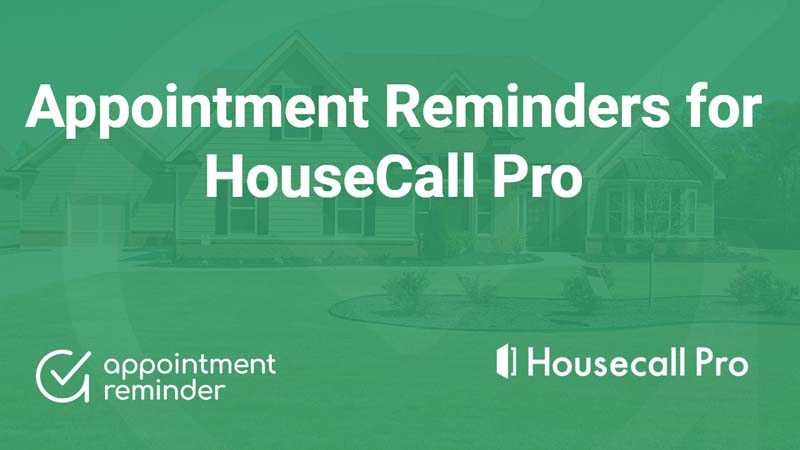 Houscall Pro Appointment Reminders